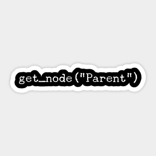 get_node("Parent") Sticker